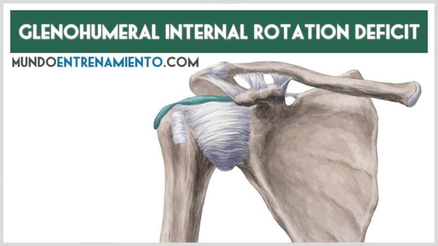 ¿Qué es el Gird y cómo prevenirlo? glenohumeral internal rotation déficit
